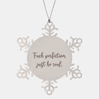 Load image into Gallery viewer, Positive Affirmation Ornaments for Her Fuck perfection just be real Ornament Friend Motivational Keepsake Christmas Women Gift – front view
