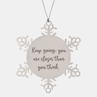 Load image into Gallery viewer, Positive Affirmation Ornaments for Her Keep going you are closer than you think Ornament Friend Motivational Keepsake Christmas Women Gift – front view
