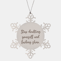 Load image into Gallery viewer, Positive Affirmation Ornaments for Her Stop doubting yourself and fucking shine Ornament Friend Motivational Keepsake Christmas Women Gift – front view
