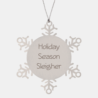 Load image into Gallery viewer, Holiday Season Sleigher Ornament Friend Coworker Family Christmas Gift Employee Women Men Funny – front view
