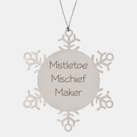 Load image into Gallery viewer, Mistletoe Mischief Maker Ornament Friend Coworker Family Christmas Gift Employee Women Men Funny – front view
