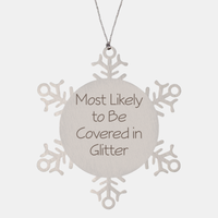 Load image into Gallery viewer, Most Likely to Be Covered in Glitter Ornament Friend Coworker Family Christmas Gift Employee Women Men Funny – front view
