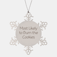 Load image into Gallery viewer, Most Likely to Burn the Cookies Ornament Friend Coworker Family Christmas Gift Employee Women Men Funny – front view
