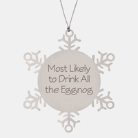 Load image into Gallery viewer, Most Likely to Drink All the Eggnog Ornament Friend Coworker Family Christmas Gift Employee Women Men Funny – front view
