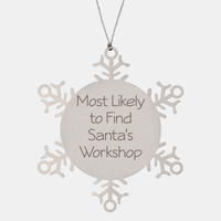 Load image into Gallery viewer, Most Likely to Find Santas Workshop Ornament Friend Coworker Family Christmas Gift Employee Women Men Funny – front view
