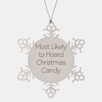 Load image into Gallery viewer, Most Likely to Hoard Christmas Candy Ornament Friend Coworker Family Christmas Gift Employee Women Men Funny – front view
