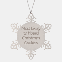 Load image into Gallery viewer, Most Likely to Hoard Christmas Cookies Ornament Friend Coworker Family Christmas Gift Employee Women Men Funny – front view
