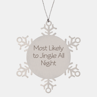 Load image into Gallery viewer, Most Likely to Jingle All Night Ornament Friend Coworker Family Christmas Gift Employee Women Men Funny – front view
