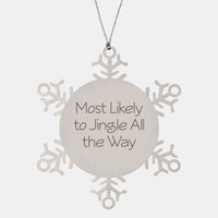 Load image into Gallery viewer, Most Likely to Jingle All the Way Ornament Friend Coworker Family Christmas Gift Employee Women Men Funny – front view
