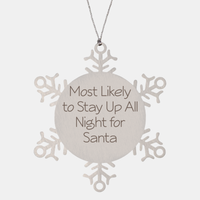 Load image into Gallery viewer, Most Likely to Stay Up All Night for Santa Ornament Friend Coworker Family Christmas Gift Employee Women Men Funny – front view
