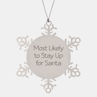Load image into Gallery viewer, Most Likely to Stay Up for Santa Ornament Friend Coworker Family Christmas Gift Employee Women Men Funny – front view
