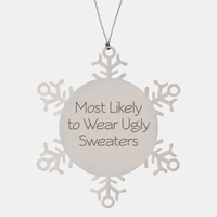 Load image into Gallery viewer, Most Likely to Wear Ugly Sweaters Ornament Friend Coworker Family Christmas Gift Employee Women Men Funny – front view

