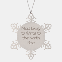 Load image into Gallery viewer, Most Likely to Write to the North Pole Ornament Friend Coworker Family Christmas Gift Employee Women Men Funny – front view
