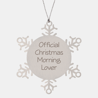 Load image into Gallery viewer, Official Christmas Morning Lover Ornament Friend Coworker Family Christmas Gift Employee Women Men Funny – front view
