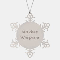 Load image into Gallery viewer, Reindeer Whisperer Ornament Friend Coworker Family Christmas Gift Employee Women Men Funny – front view
