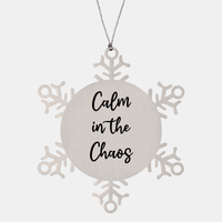 Load image into Gallery viewer, Nurse Christmas Ornament Calm in the chaos Ornament Appreciation Gift Nurse's Day Coworker Colleague Snowflake Ornament – front view
