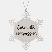 Load image into Gallery viewer, Nurse Christmas Ornament Care with compassion Ornament Appreciation Gift Nurse's Day Coworker Colleague Snowflake Ornament – front view
