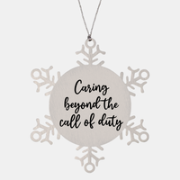 Load image into Gallery viewer, Nurse Christmas Ornament Caring beyond the call of duty Ornament Appreciation Gift Nurse's Day Coworker Colleague Snowflake Ornament – front view
