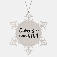 Load image into Gallery viewer, Nurse Christmas Ornament Caring is in your DNA Ornament Appreciation Gift Nurse's Day Coworker Colleague Snowflake Ornament – front view
