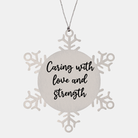 Load image into Gallery viewer, Nurse Christmas Ornament Caring with love and strength Ornament Appreciation Gift Nurse's Day Coworker Colleague Snowflake Ornament – front view
