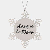 Load image into Gallery viewer, Nurse Christmas Ornament Heroes in healthcare Ornament Appreciation Gift Nurse's Day Coworker Colleague Snowflake Ornament – front view
