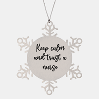 Load image into Gallery viewer, Nurse Christmas Ornament Keep calm and trust a nurse Ornament Appreciation Gift Nurse's Day Coworker Colleague Snowflake Ornament – front view
