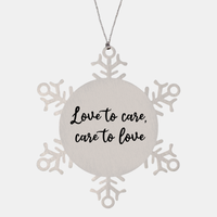 Load image into Gallery viewer, Nurse Christmas Ornament Love to care care to love Ornament Appreciation Gift Nurse's Day Coworker Colleague Snowflake Ornament – front view
