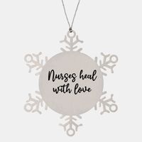 Load image into Gallery viewer, Nurse Christmas Ornament Nurses heal with love Ornament Appreciation Gift Nurse's Day Coworker Colleague Snowflake Ornament – front view
