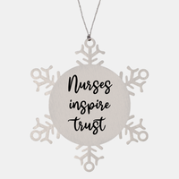 Load image into Gallery viewer, Nurse Christmas Ornament Nurses inspire trust Ornament Appreciation Gift Nurse's Day Coworker Colleague Snowflake Ornament – front view
