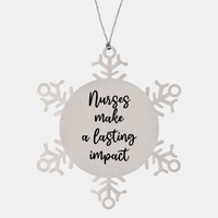 Load image into Gallery viewer, Nurse Christmas Ornament Nurses make a lasting impact Ornament Appreciation Gift Nurse's Day Coworker Colleague Snowflake Ornament – front view
