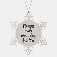 Load image into Gallery viewer, Nurse Christmas Ornament Nurses make every day brighter Ornament Appreciation Gift Nurse's Day Coworker Colleague Snowflake Ornament – front view

