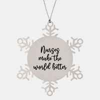 Load image into Gallery viewer, Nurse Christmas Ornament Nurses make the world better Ornament Appreciation Gift Nurse's Day Coworker Colleague Snowflake Ornament – front view
