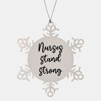 Load image into Gallery viewer, Nurse Christmas Ornament Nurses stand strong Ornament Appreciation Gift Nurse's Day Coworker Colleague Snowflake Ornament – front view
