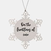 Load image into Gallery viewer, Nurse Christmas Ornament On the frontlines of care Ornament Appreciation Gift Nurse's Day Coworker Colleague Snowflake Ornament – front view
