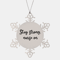 Load image into Gallery viewer, Nurse Christmas Ornament Stay strong nurse on Ornament Appreciation Gift Nurse's Day Coworker Colleague Snowflake Ornament – front view
