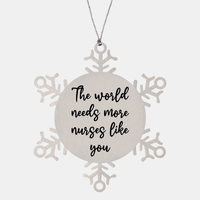 Load image into Gallery viewer, Nurse Christmas Ornament The world needs more nurses like you Ornament Appreciation Gift Nurse's Day Coworker Colleague Snowflake Ornament – front view
