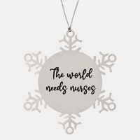 Load image into Gallery viewer, Nurse Christmas Ornament The world needs nurses Ornament Appreciation Gift Nurse's Day Coworker Colleague Snowflake Ornament – front view

