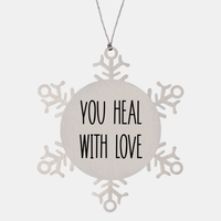 Load image into Gallery viewer, Nurse Christmas Ornament You heal with love Ornament Appreciation Gift Nurse's Day Coworker Colleague Snowflake Ornament – front view

