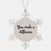 Load image into Gallery viewer, Nurse Christmas Ornament You make a difference Ornament Appreciation Gift Nurse's Day Coworker Colleague Snowflake Ornament – front view
