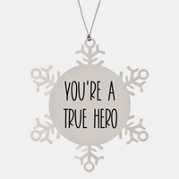 Load image into Gallery viewer, Nurse Christmas Ornament You're a true hero Ornament Appreciation Gift Nurse's Day Coworker Colleague Snowflake Ornament – front view
