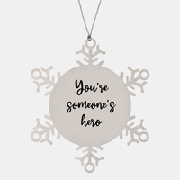 Load image into Gallery viewer, Nurse Christmas Ornament You're someone's hero Ornament Appreciation Gift Nurse's Day Coworker Colleague Snowflake Ornament – front view
