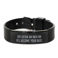 Load image into Gallery viewer, Give Satan An Inch And He'll Become Your Ruler Bracelet – front view
