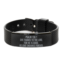 Load image into Gallery viewer, Psalm 136:1 Give Thanks To The Lord For He Is Good His Love Endures Forever Bracelet – front view
