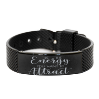 Load image into Gallery viewer, Be The Energy You Want To Attract Bracelet Mantra – front view
