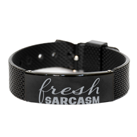Load image into Gallery viewer, Fresh Sarcasm Bracelet Sarcasm Bracelet Sarcastic – front view

