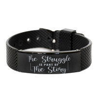 Load image into Gallery viewer, The Struggle Is Part Of The Story Bracelet Mantra – front view
