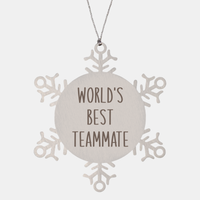 Load image into Gallery viewer, World's Best Teammate Ornament Christmas Gift Snowflake Ornament – front view
