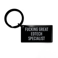Load image into Gallery viewer, Fucking Great Edtech Specialist Keychain Christmas Gift for Him Her – front view
