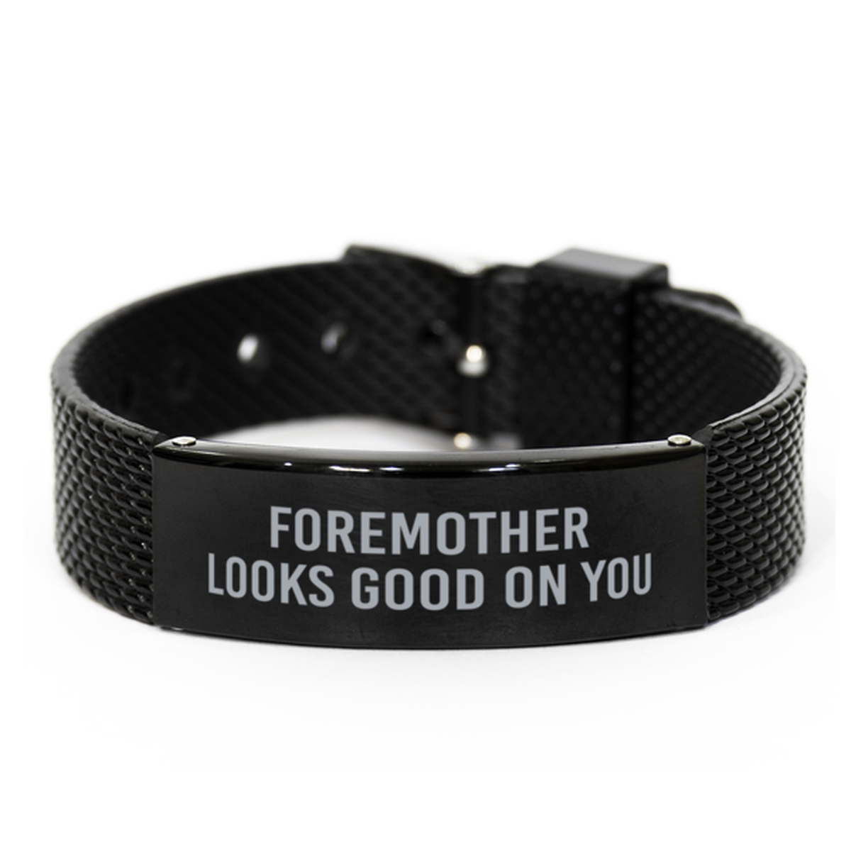 Foremother Looks Good On You Bracelet
