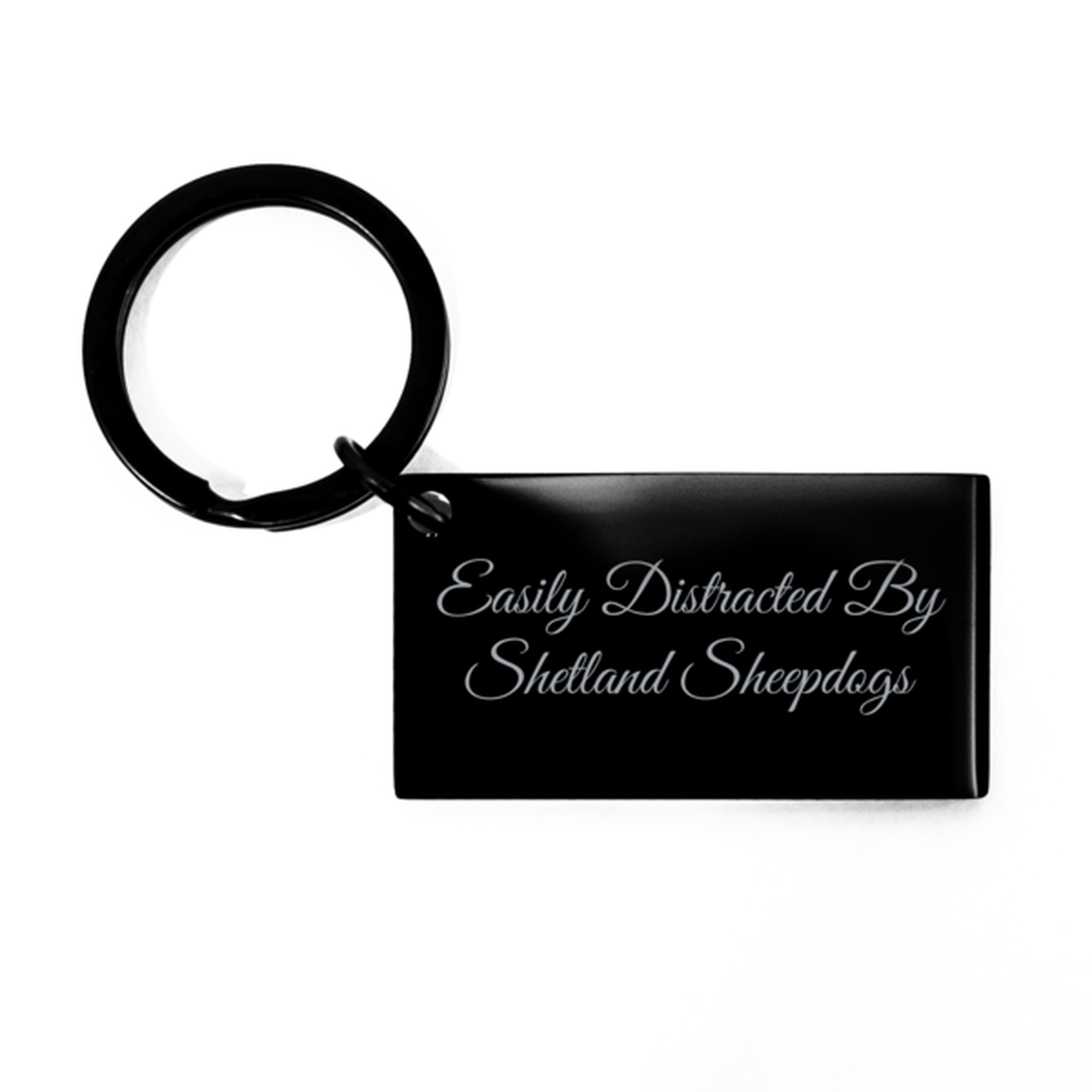 Easily Distracted By Shetland Sheepdogs Keychain